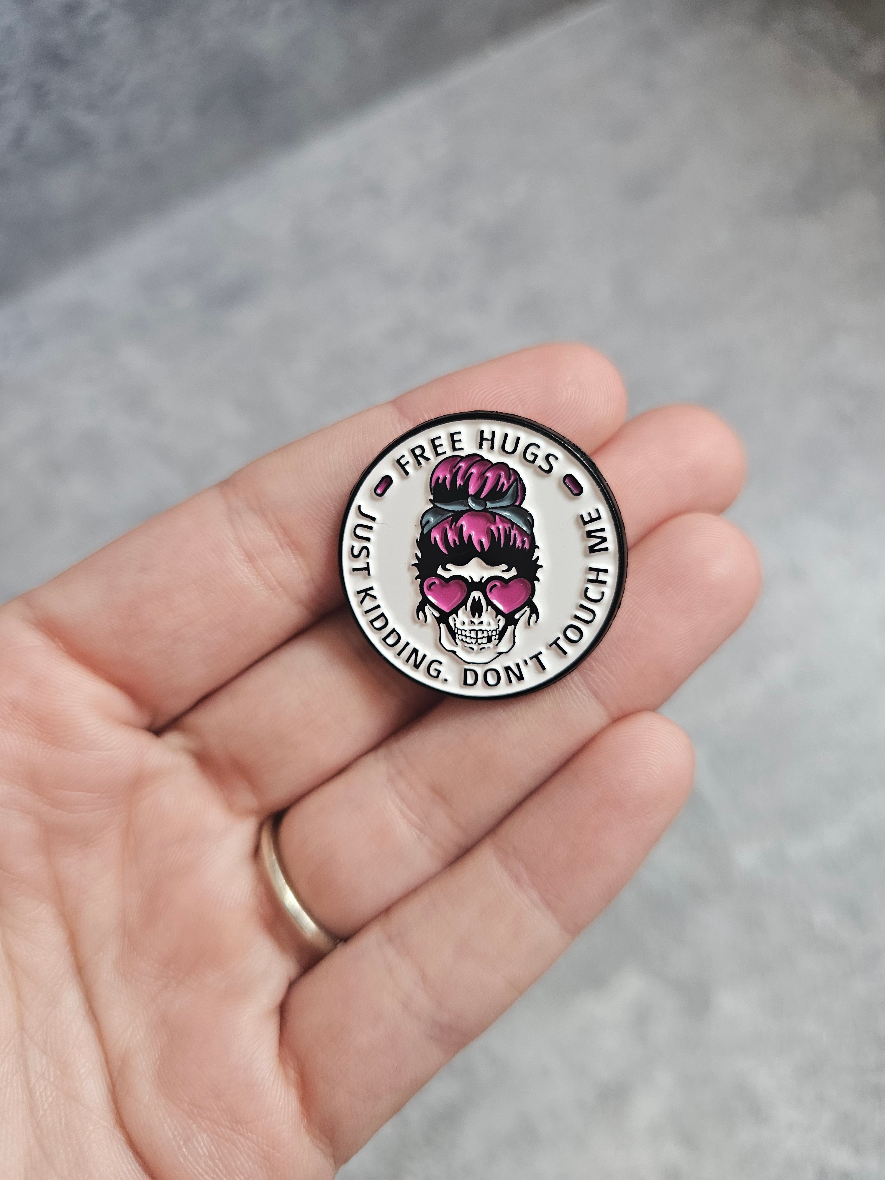 Free hugs, just kidding dont touch me Pin Badge, white circle with skull
