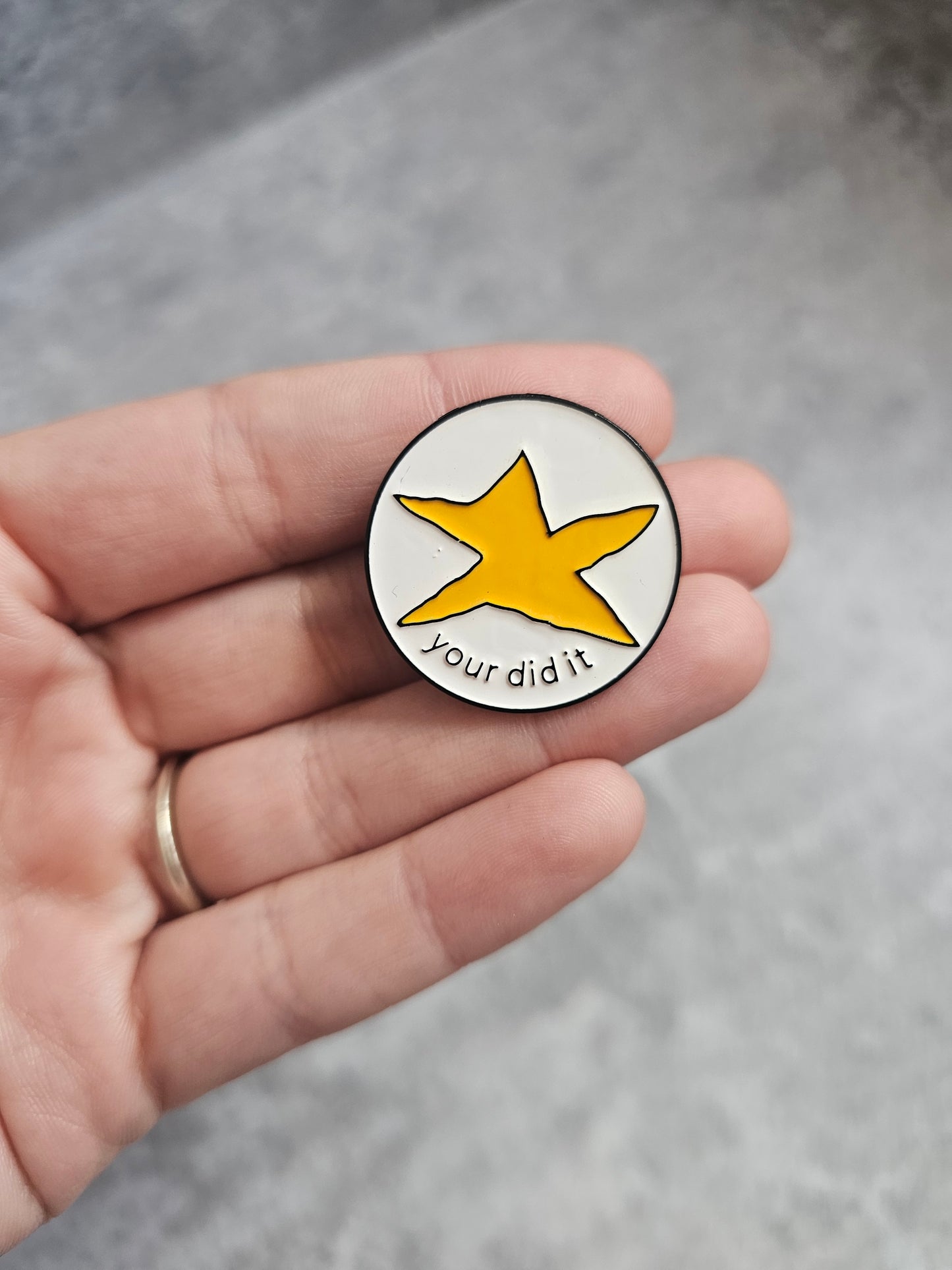 Your did it Pin Badge, white circle with star