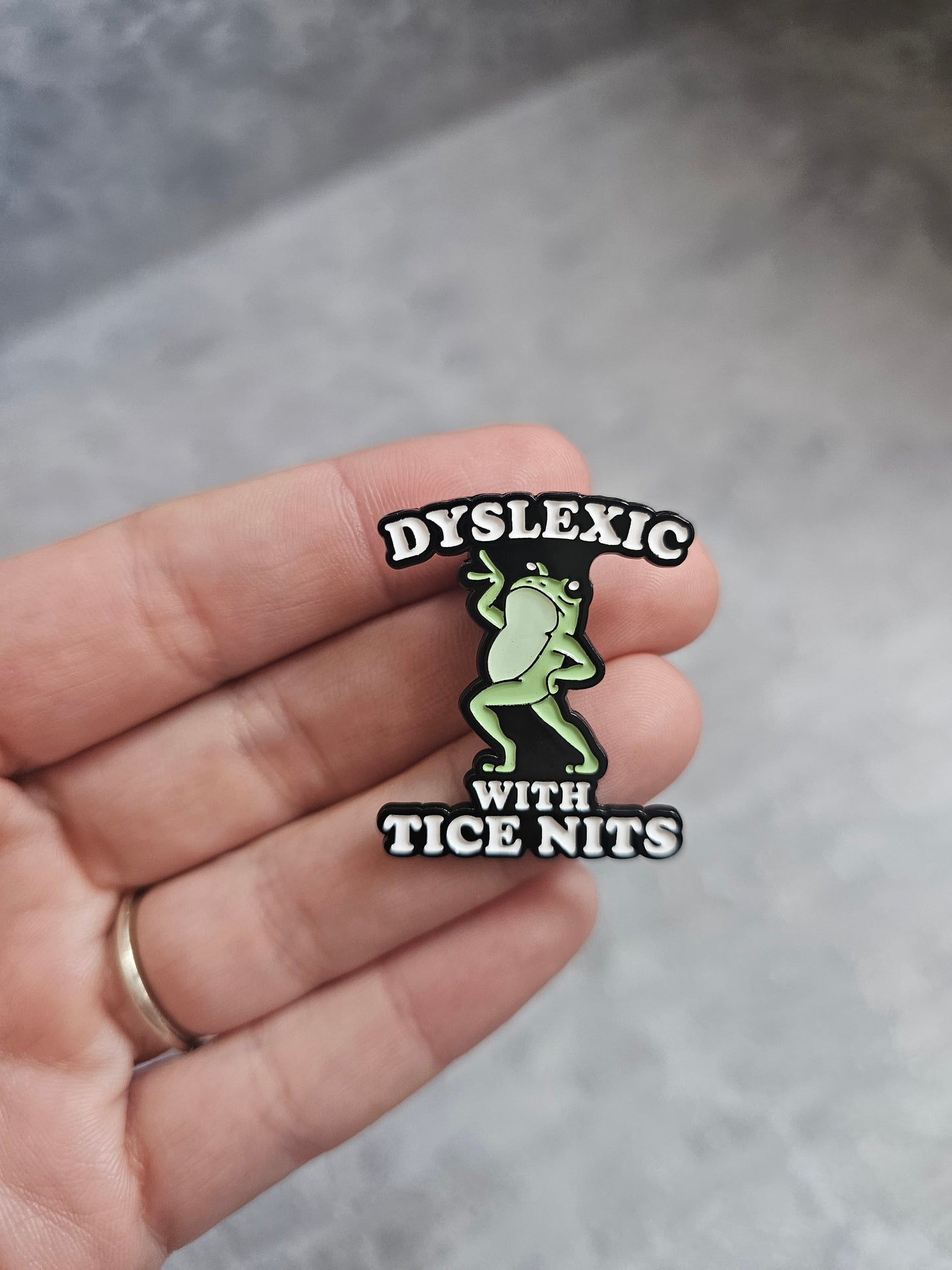 Dyslexic with tice nits Pin Badge, green frog