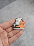 I dont know what im doing dog Pin Badge