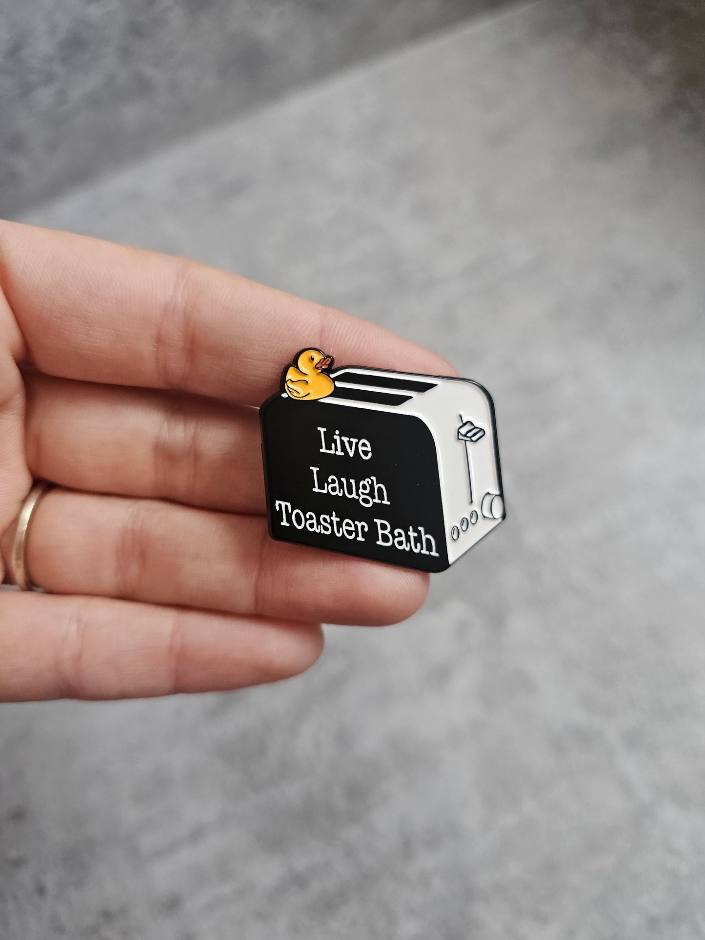 Live laugh toaster bath Pin Badge