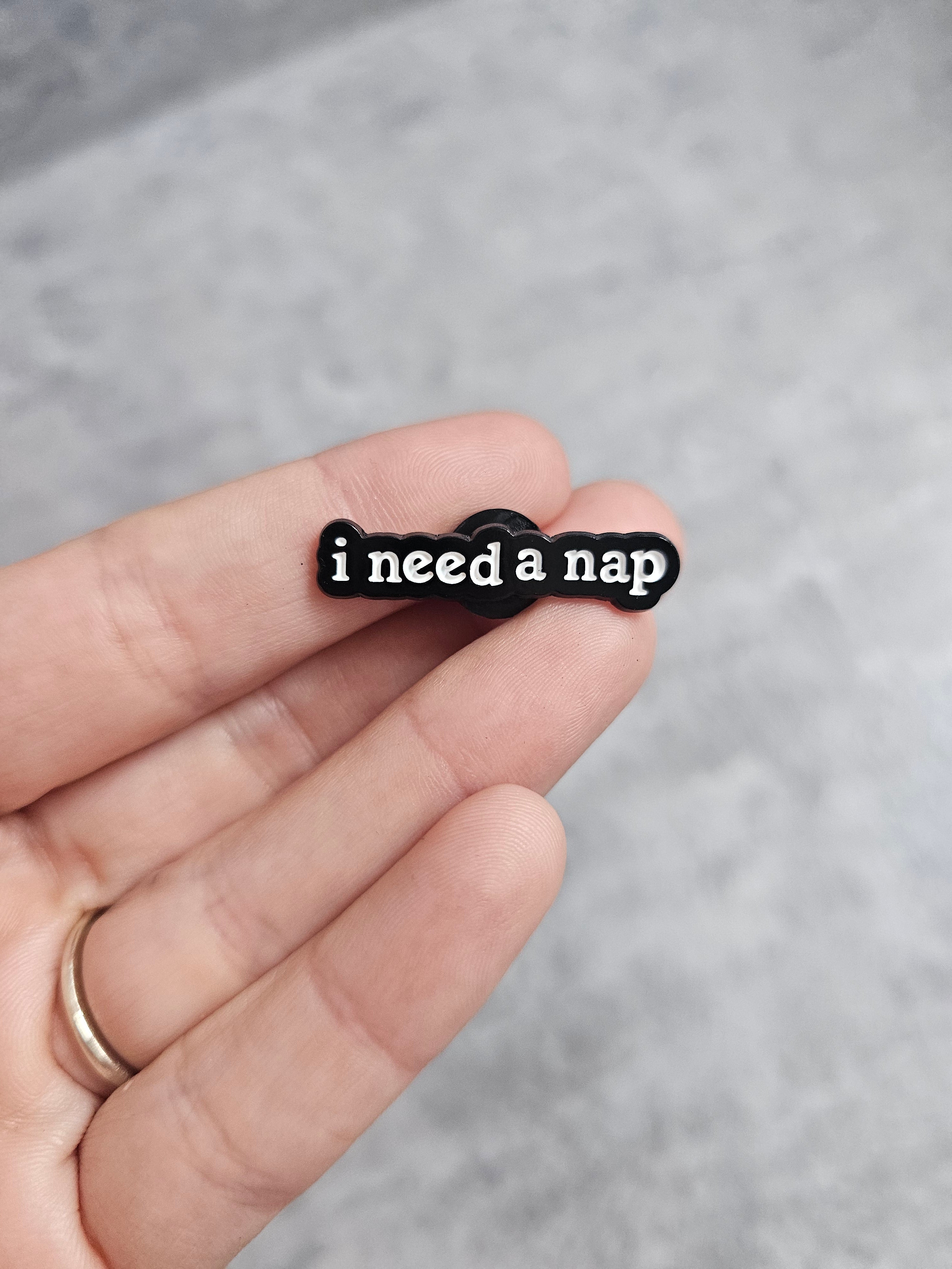 I need a nap Pin Badge