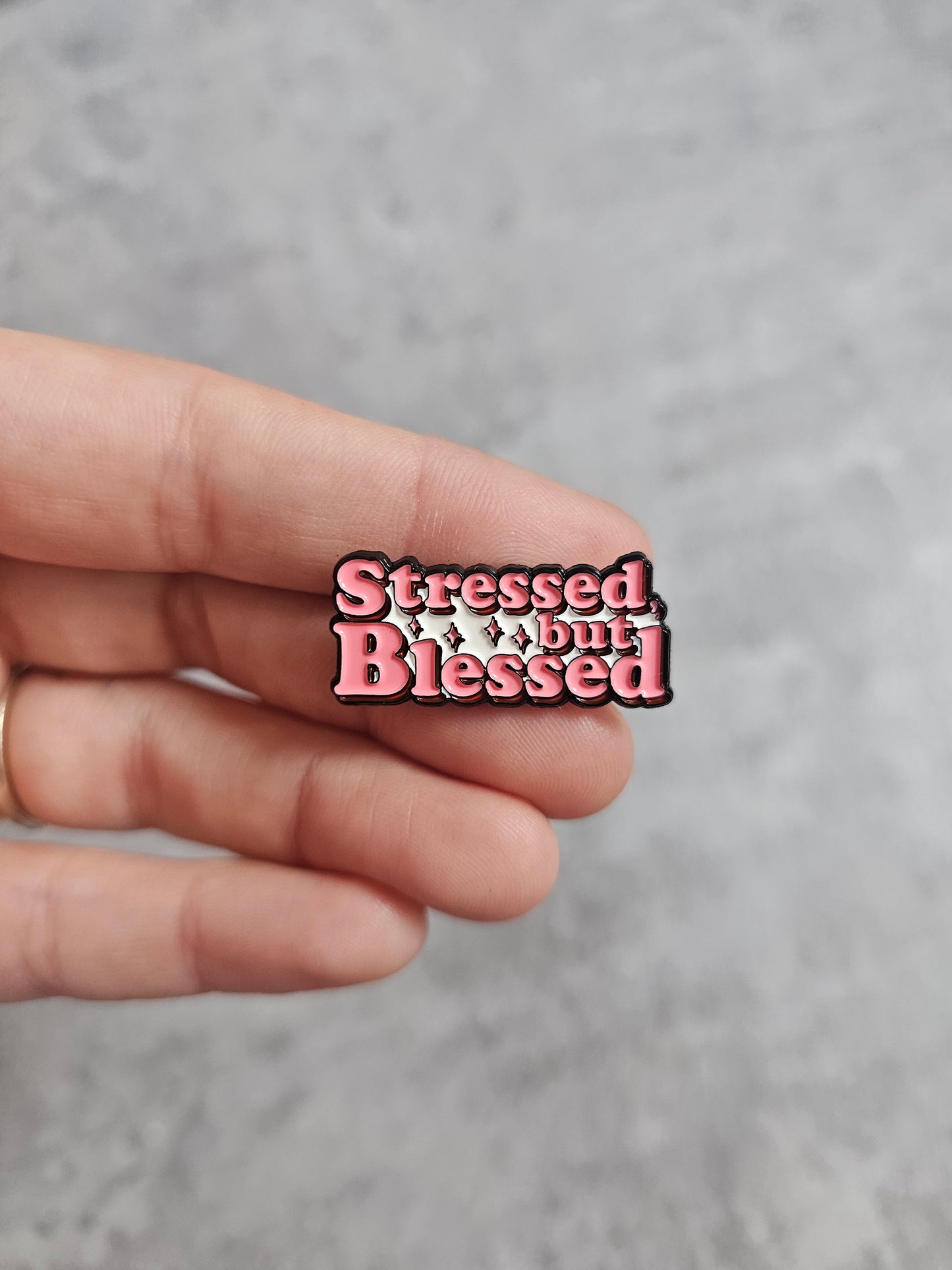 Stressed but blessed  Pin Badge