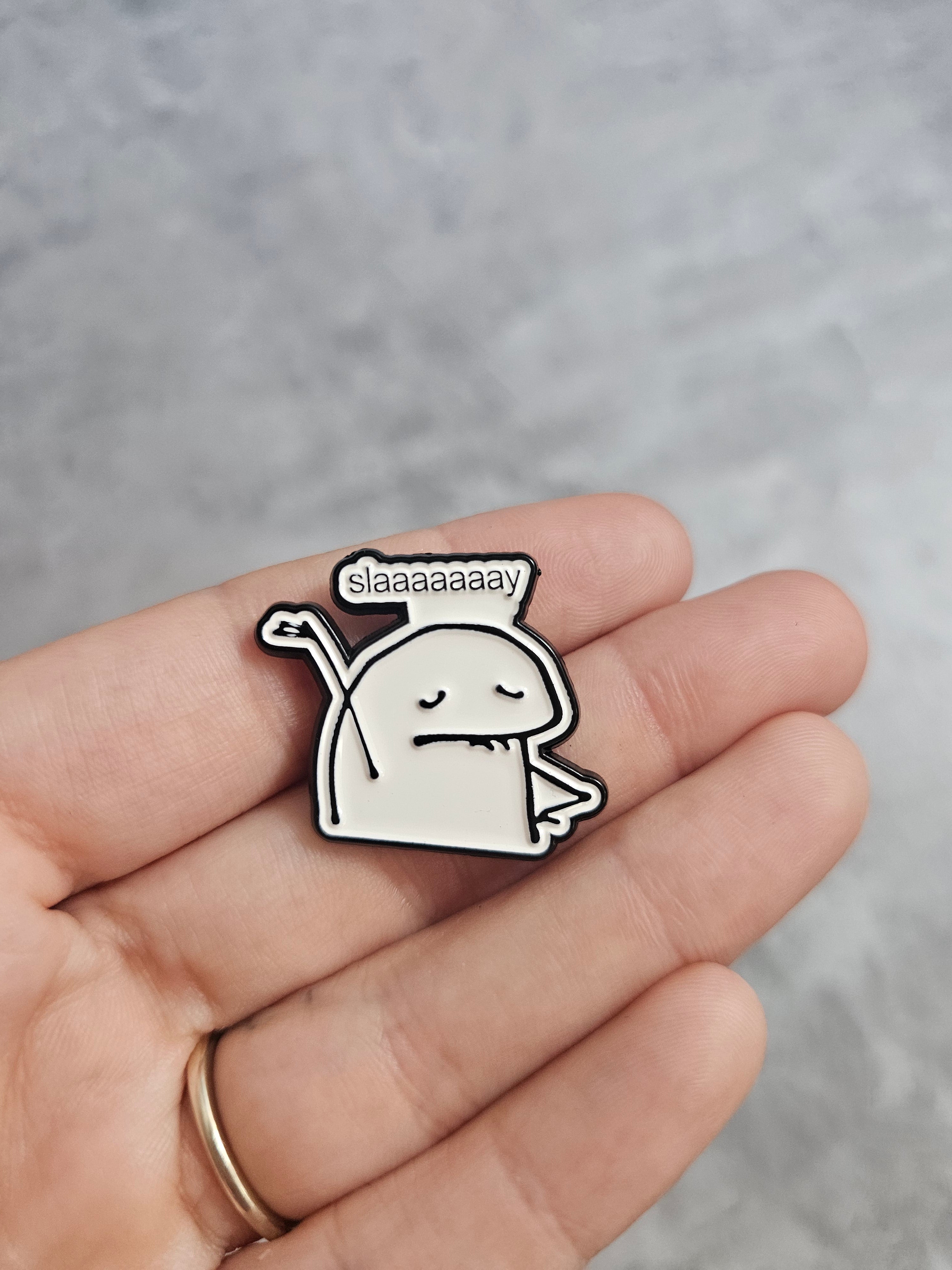 Slaaayyyy Pin Badge