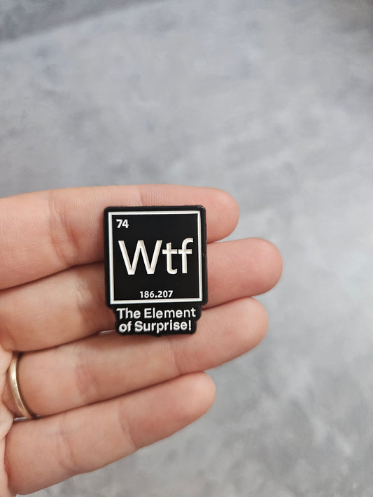 Wtf element of surprise Pin Badge