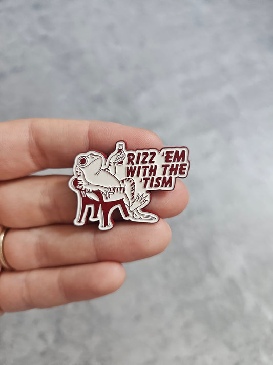 Rizz em with the tism Pin Badge