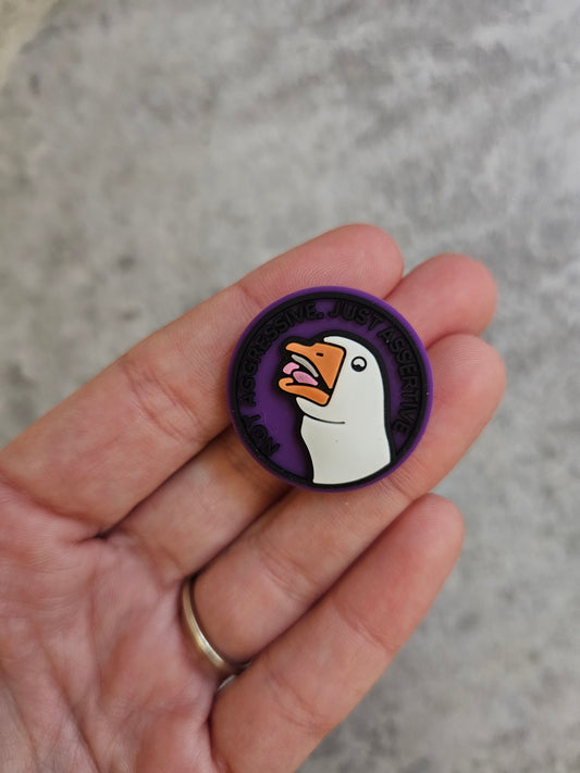 Not aggressive just assertive, goose purple circle, shoe charm