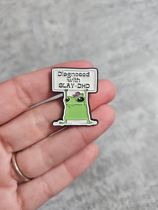 Diagnosed with slaydhd frog Pin Badge, ADHD gifts