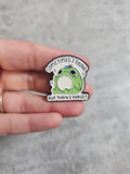 Sometimes i think but then i forget Pin Badge, green frog