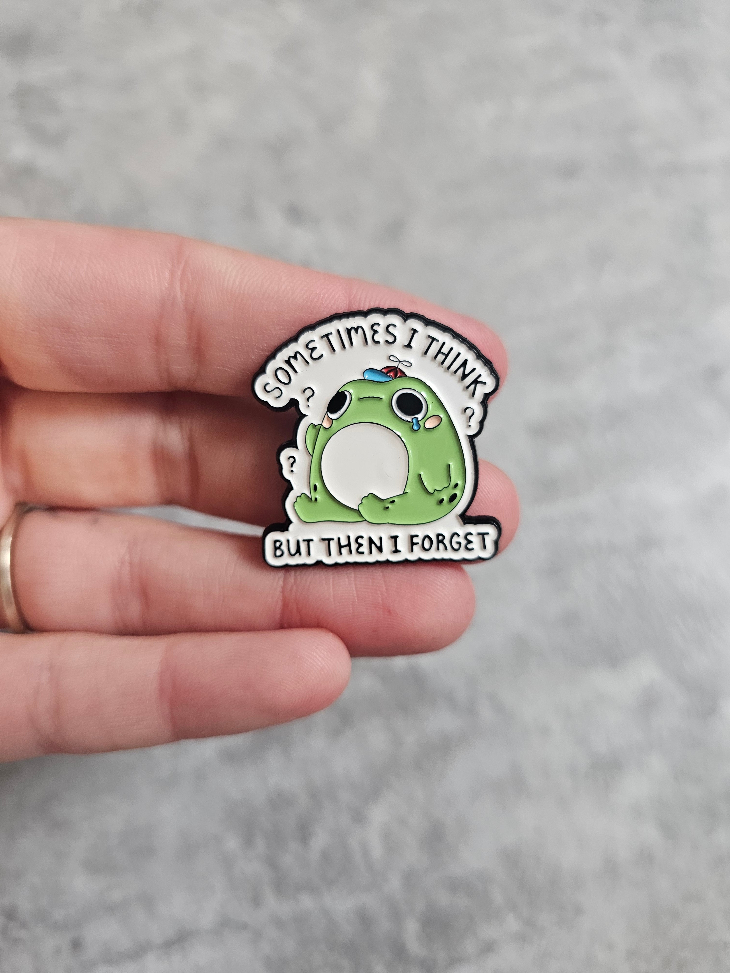 Sometimes i think but then i forget Pin Badge, green frog