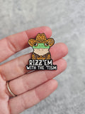 Rizz em with the tism cowboy frog Pin Badge