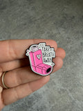 You take my breath away, pink inhaler Pin Badge