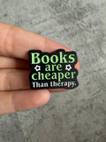 Books are cheaper than therapy green & black Pin Badge