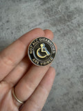 Not all disabilities are visible black circle Pin Badge