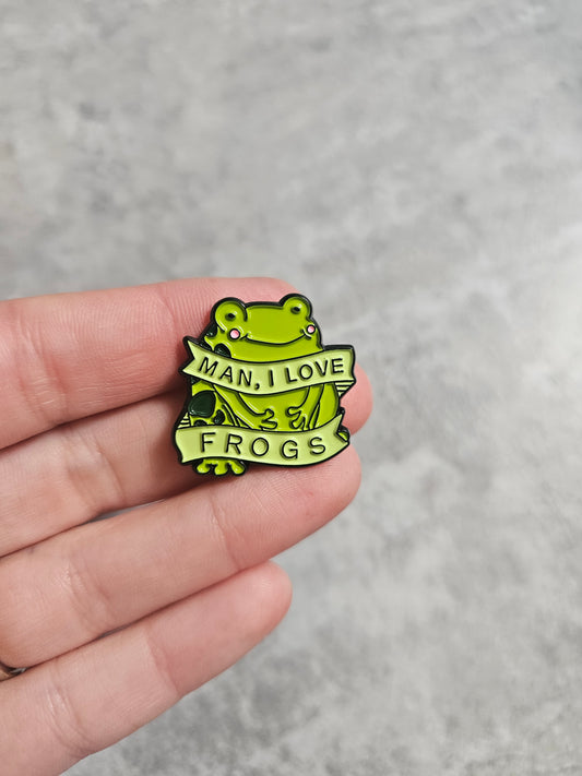 Man I love frogs Pin Badge, funny meme gifts